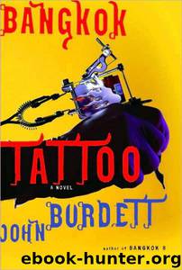 Bangkok Tattoo by John Burdett