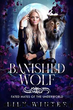 Banished Wolf: Fated Mates of the Underworld, Book 1: A paranormal shifter romance by Lily Winter & Linzi Baxter