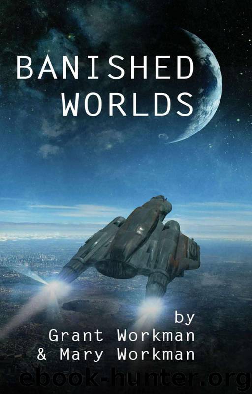 Banished Worlds by Grant Workman & Mary Workman