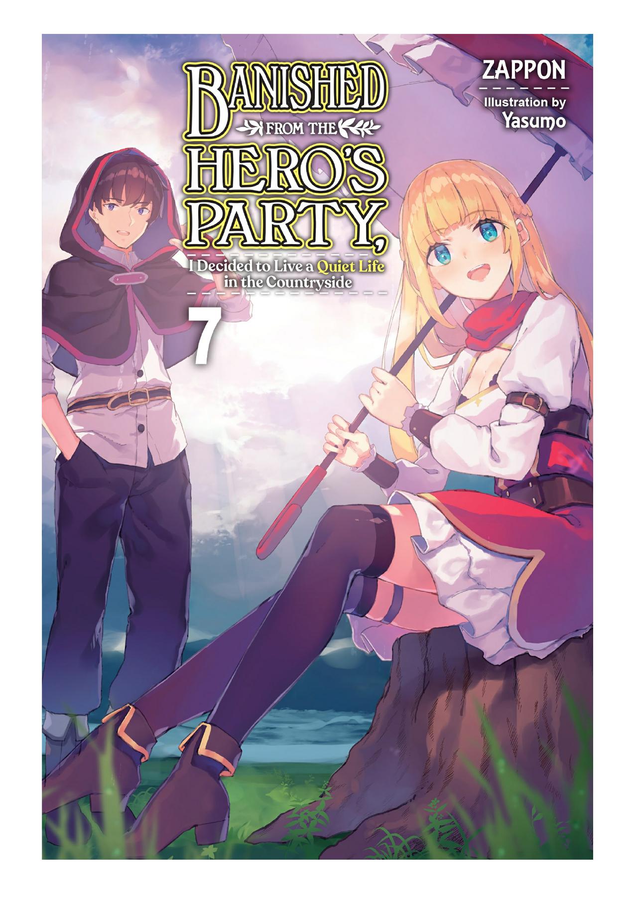Banished from the Heroâs Party, I Decided to Live a Quiet Life in the Countryside, Vol. 7 by Zappon & Yasumo
