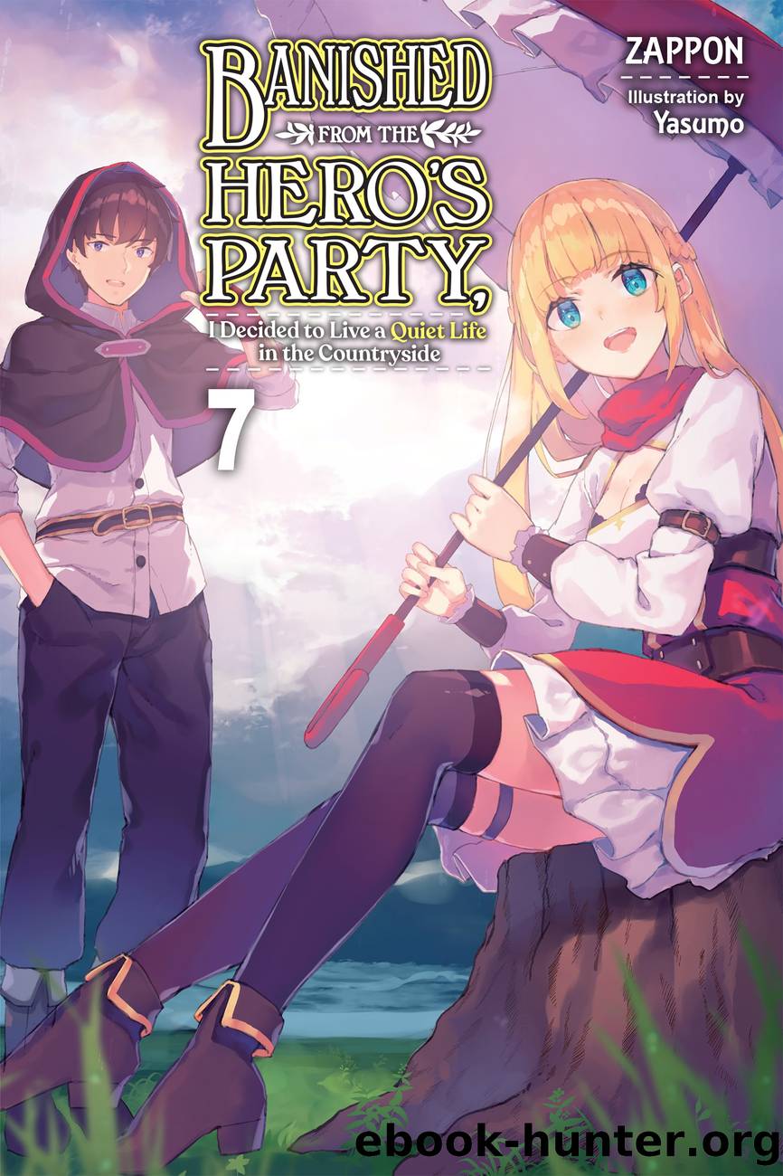 Banished from the Heroâs Party, I Decided to Live a Quiet Life in the Countryside, Vol. 7 by Zappon