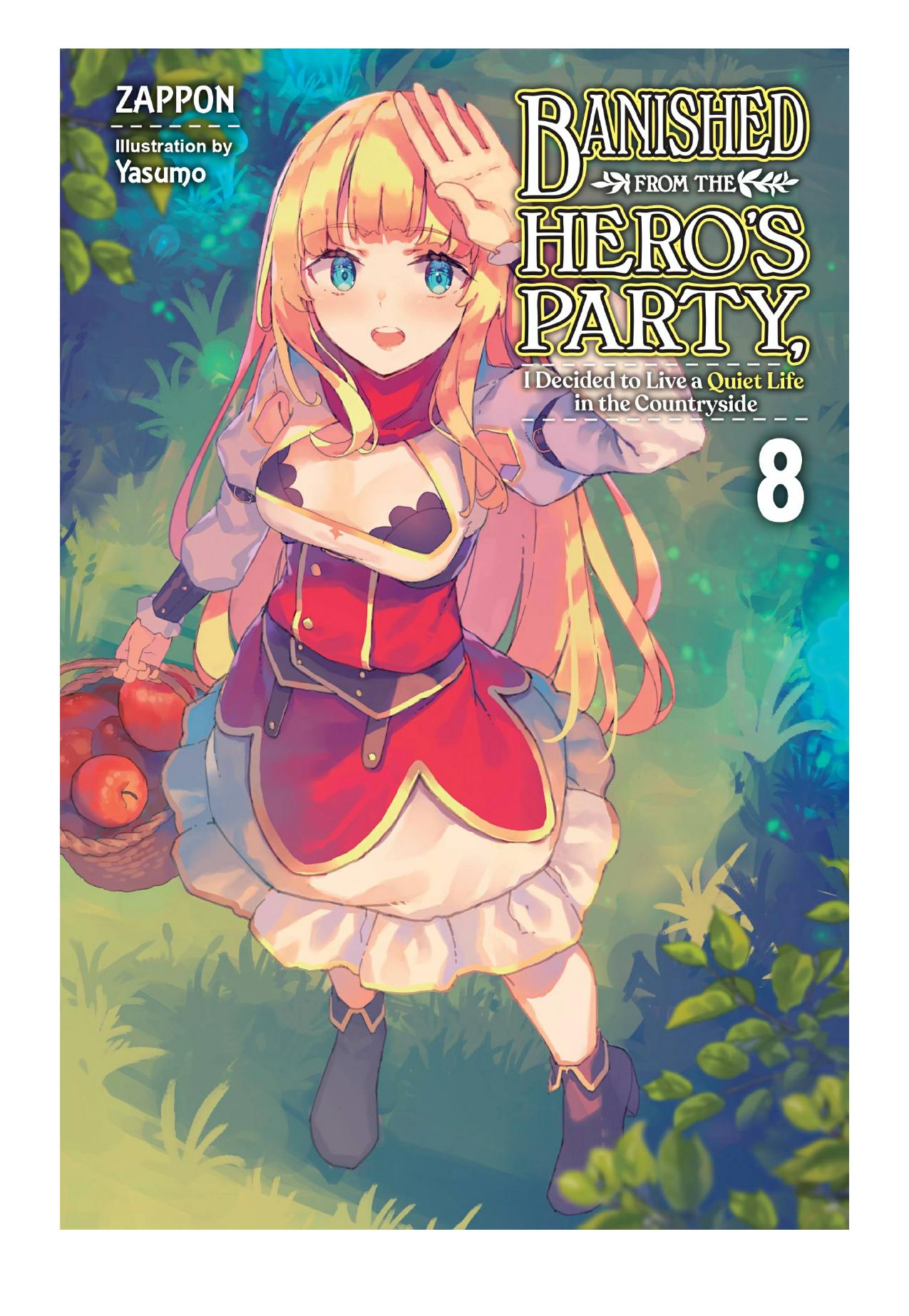 Banished from the Heroâs Party, I Decided to Live a Quiet Life in the Countryside, Vol. 8 by Zappon & Yasumo