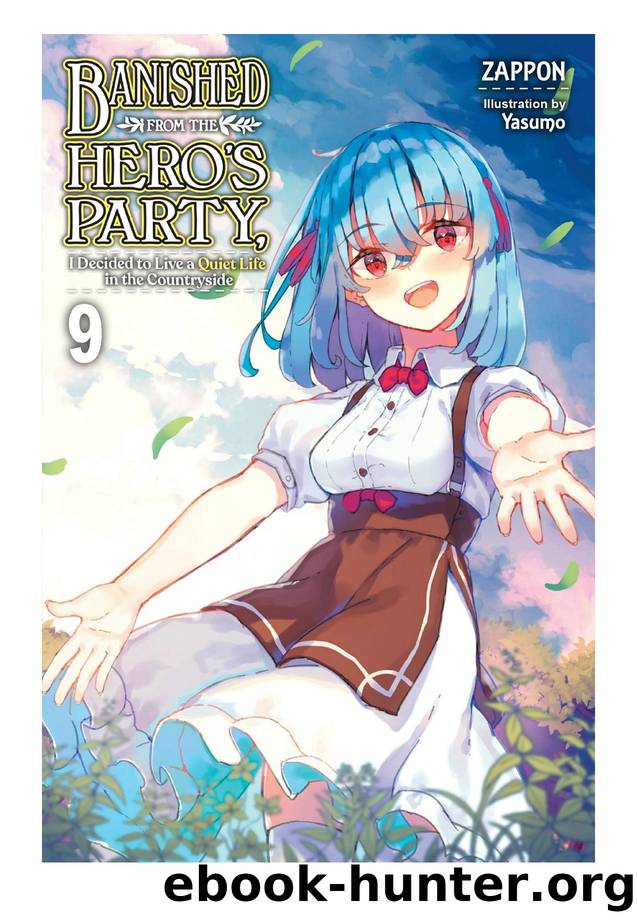Banished from the Heroâs Party, I Decided to Live a Quiet Life in the Countryside, Vol. 9 by Zappon & Yasumo