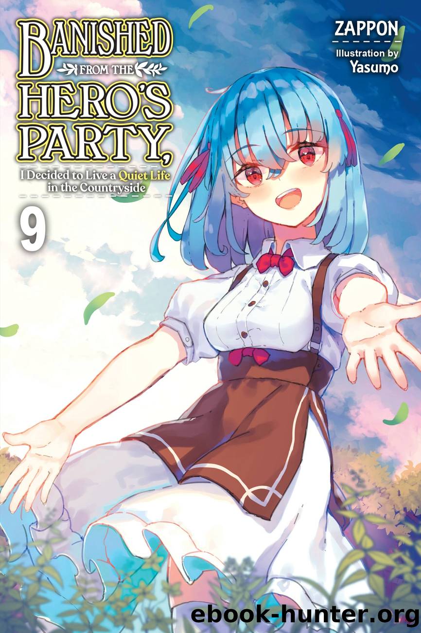Banished from the Heroâs Party, I Decided to Live a Quiet Life in the Countryside, Vol. 9 by Zappon and Yasumo