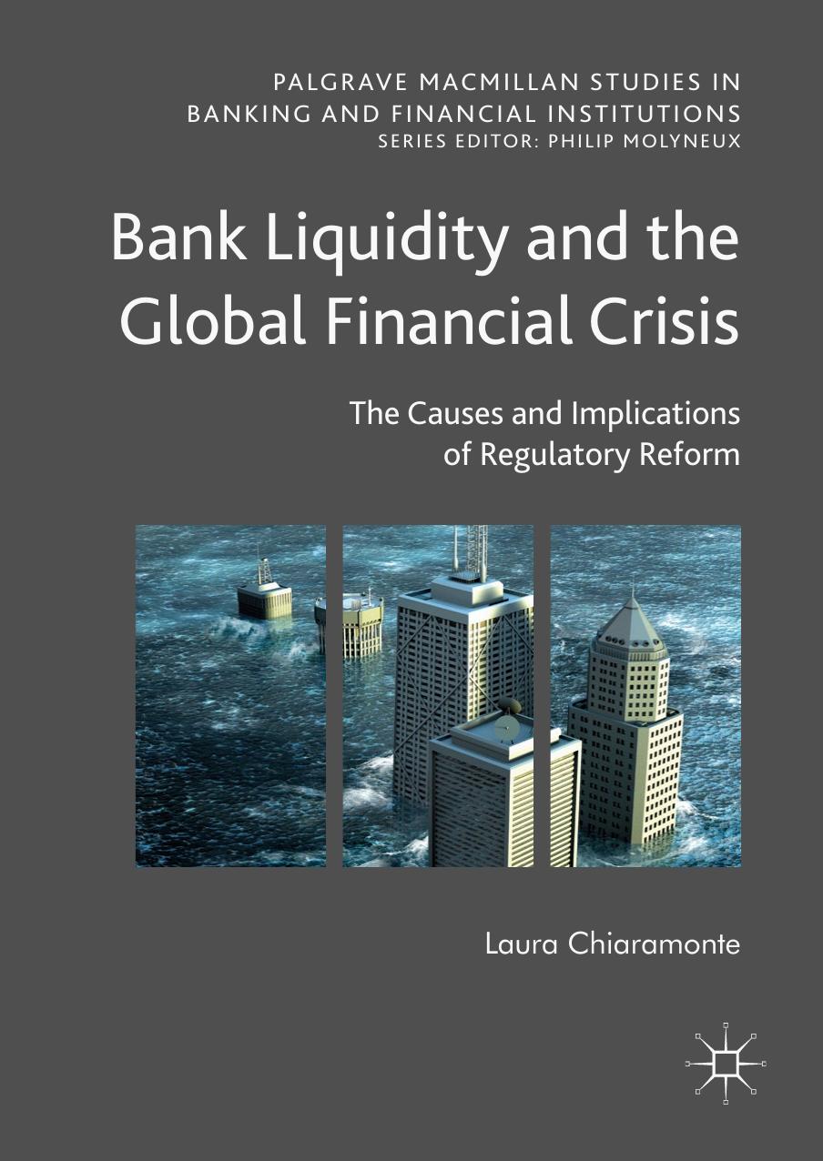 Bank Liquidity and the Global Financial Crisis by Laura Chiaramonte