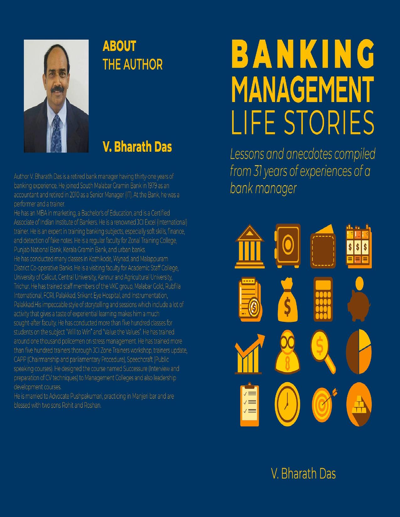 Banking Management Life Stories: Lessons and anecdotes compiled from 31 years of experience of a bank manager by Bharath Das V