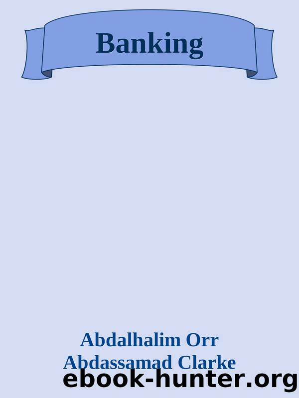 Banking by Abdalhalim Orr & Abdassamad Clarke