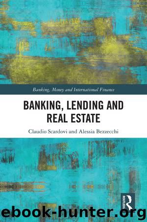 Banking, Lending and Real Estate by Scardovi Claudio;Bezzecchi Alessia;
