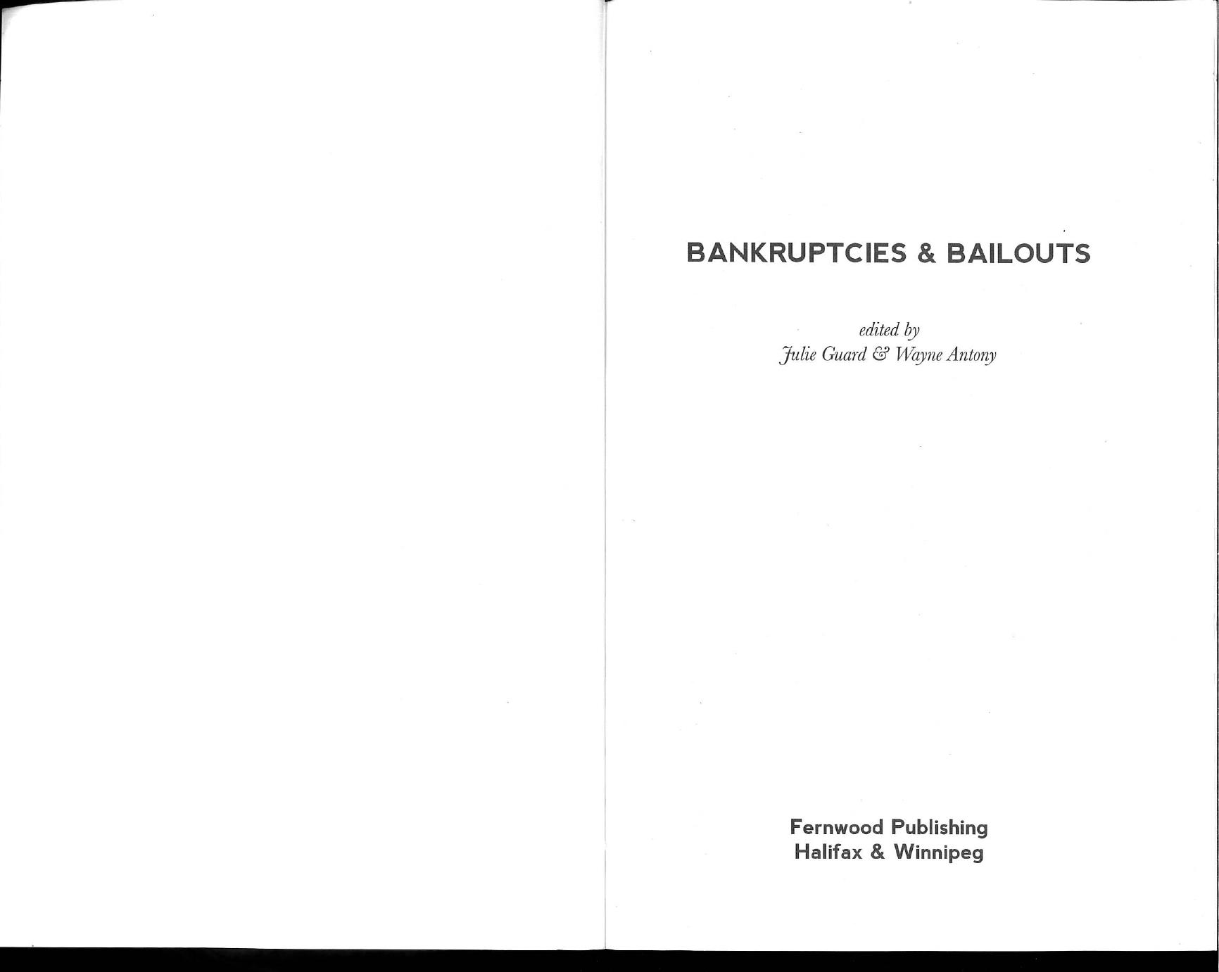 Bankruptcies & bailouts (-ch 2,3,7,8 only-) by Julie Guard & Wayne Antony