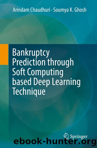 Bankruptcy Prediction through Soft Computing based Deep Learning Technique by Arindam Chaudhuri & Soumya K. Ghosh