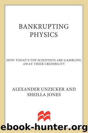 Bankrupting Physics by Alexander Unzicker
