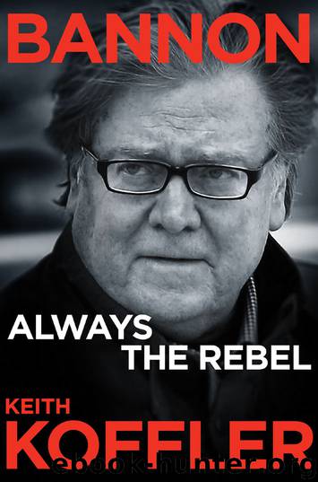 Bannon: Always the Rebel by Keith Koffler