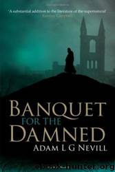 Banquet for the Damned by Adam L. G. Nevill