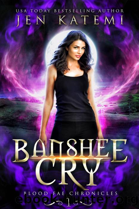 Banshee Cry (A Steamy Paranormal Fantasy Romance) by Jen Katemi