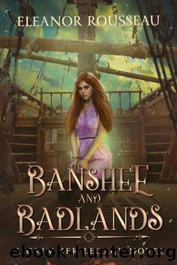Banshee and Badlands: A Grimmer Legacy Novel by Eleanor Rousseau