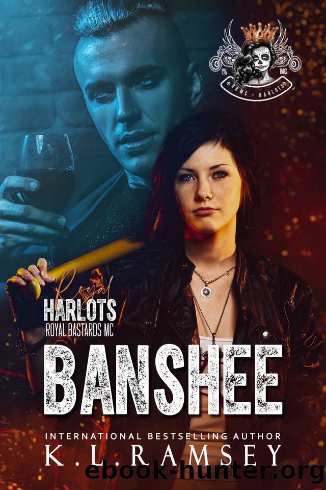Banshee: MC, Strong Woman Lead, Women's MC, Harlots MC, Royal Bastards Spin-off, RBMC, Irish Alpha (The Royal Harlots MC Book 1) by K.L. Ramsey