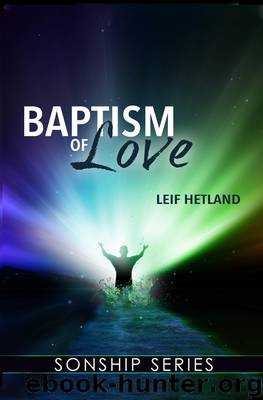 Baptism of Love by Leif Hetland