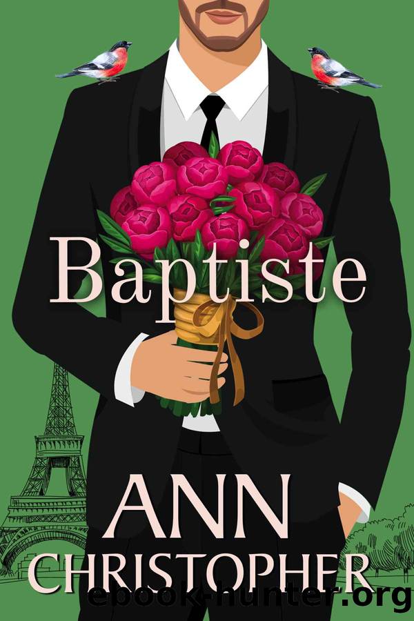 Baptiste: A Journey's End Billionaires Boxed Set by Ann Christopher