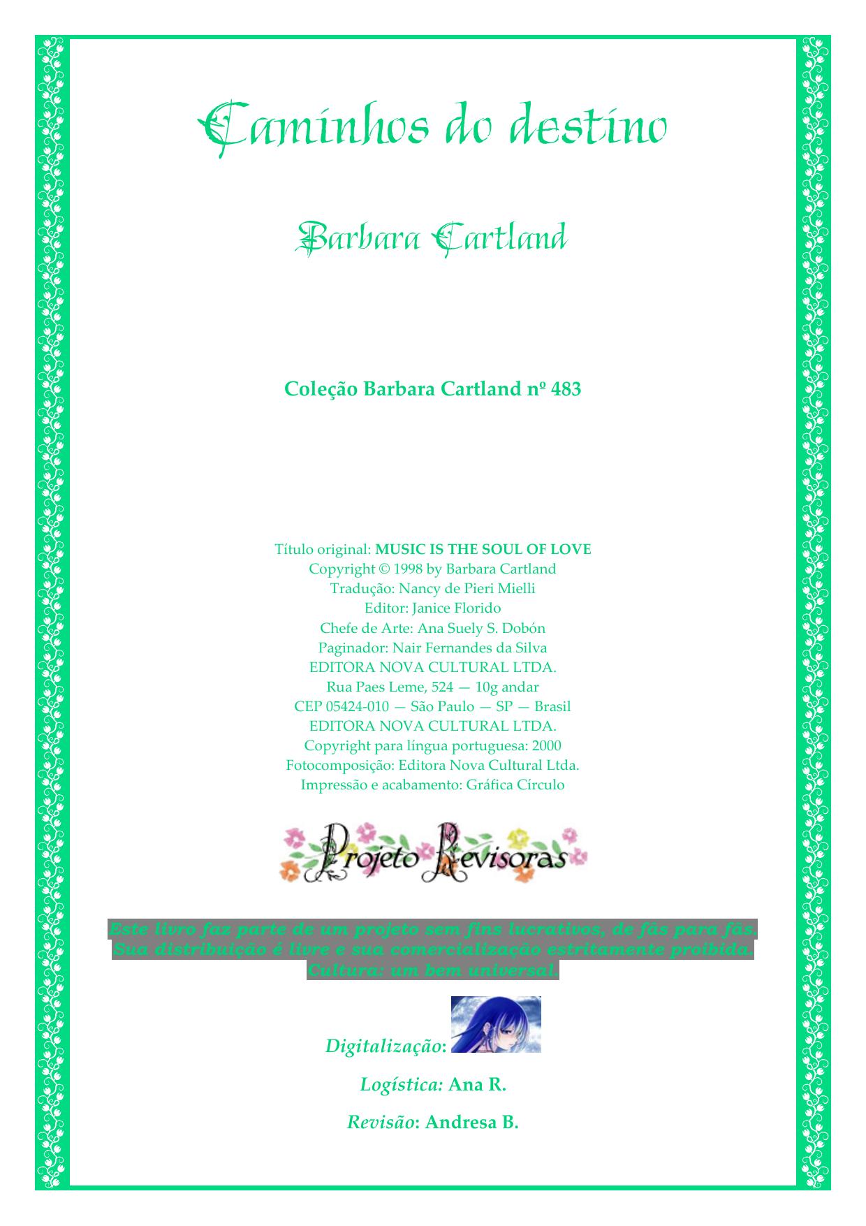 Barbara Cartland - 483 - Caminhos do destino (Music is the soul of love) by Luciana