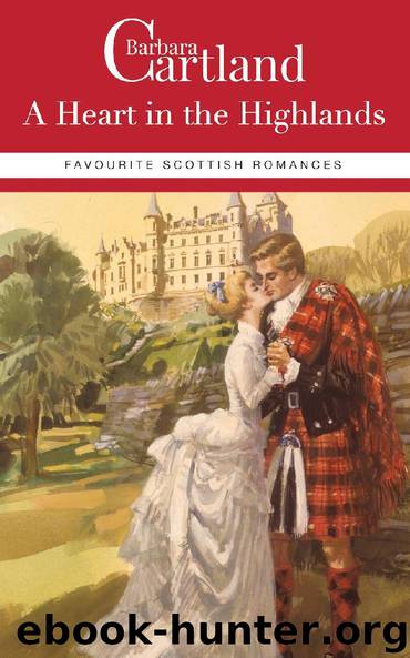 Barbara Cartland Favourite Scottish Romances by Barbara Cartland