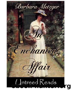 Barbara Metzger by An Enchanted Affair