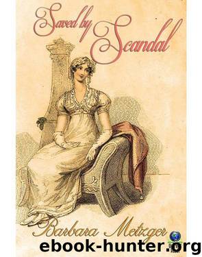 Barbara Metzger by Saved by Scandal