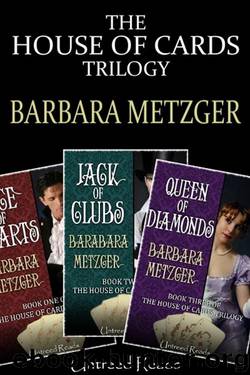 Barbara Metzger by The House of Cards Trilogy