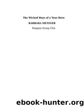 Barbara Metzger by The Wicked Ways of a True Hero (prc)