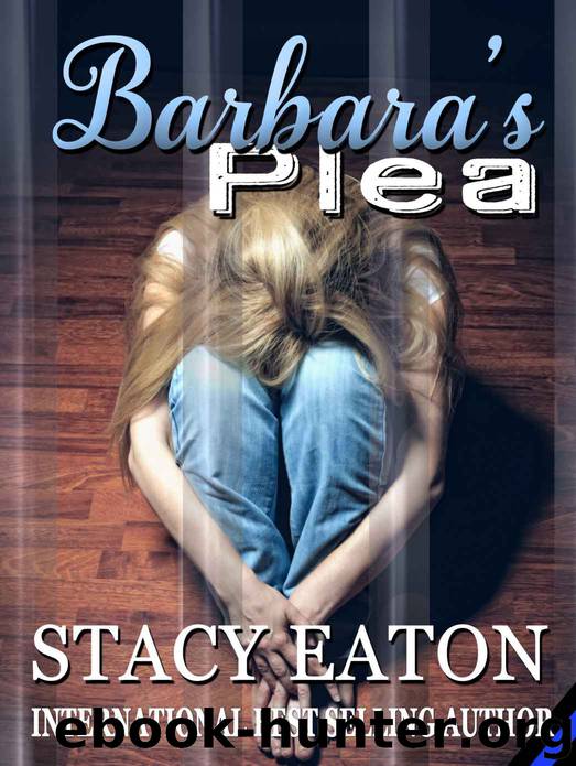 Barbara's Plea by Stacy Eaton & Dominque Agnew