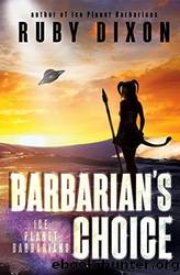 Barbarian's Choice by Dixon Ruby