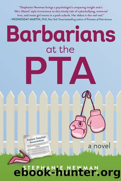 Barbarians at the PTA by Stephanie Newman