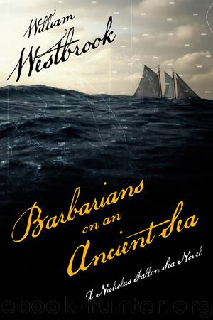 Barbarians on an Ancient Sea by William Westbrook