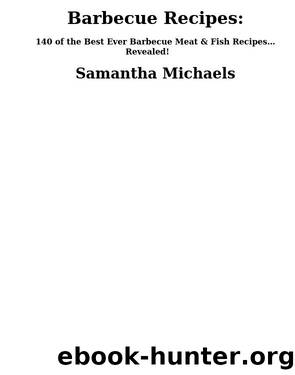Barbecue Cookbook by Samantha Michaels