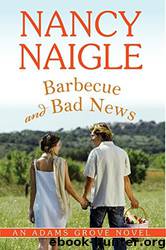 Barbecue and Bad News by Nancy Naigle