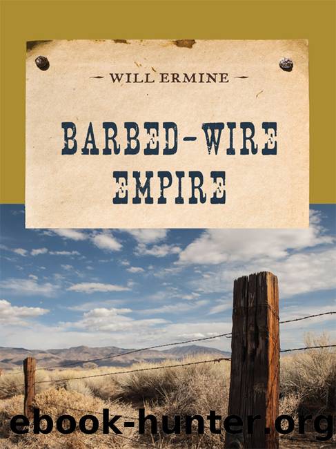 Barbed-Wire Empire by Will Ermine