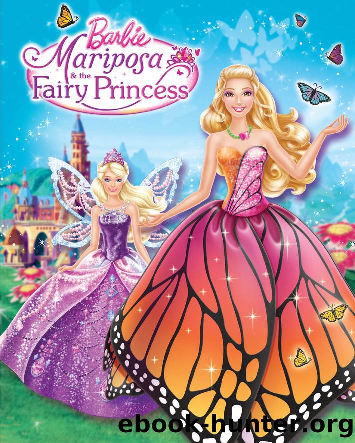 Barbie Mariposa & the Fairy Princess (Barbie) by Kim Huven