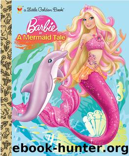 Barbie in a Mermaid Tale by Mary Tillworth