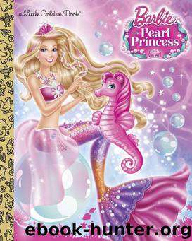 Barbie: The Pearl Princess by Mary Tillworth