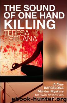Barcelona 03 - The Sound of One Hand Killing by Teresa Solana & Peter Bush