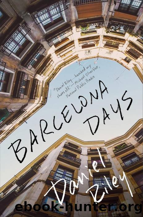 Barcelona Days by Daniel Riley