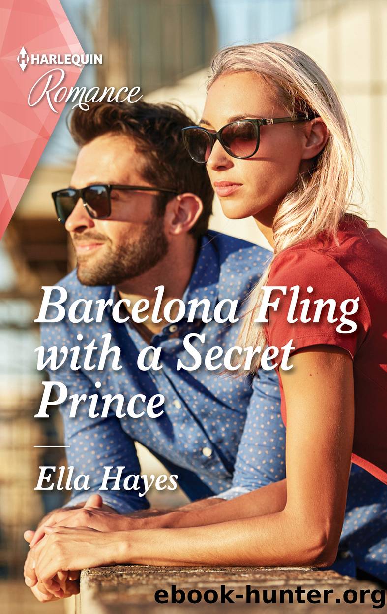 Barcelona Fling with a Secret Prince by Ella Hayes