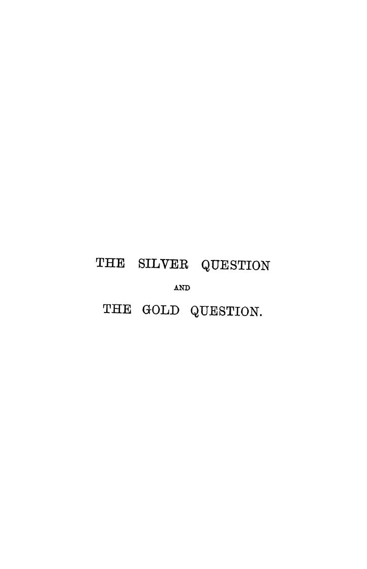 Barclay, BY Robert Barclay by The silver question & the gold question