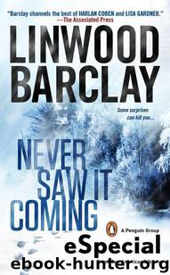 Barclay, Linwood Novel 08 - Never saw it coming by Barclay Linwood