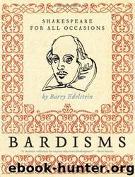Bardisms by Barry Edelstein