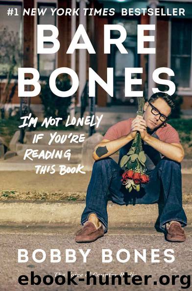 Bare Bones: I'm Not Lonely If You're Reading This Book by Bobby Bones