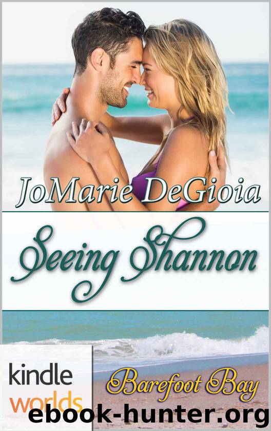 Barefoot Bay: Seeing Shannon (Kindle Worlds Novella) (Cypress Corners Book 6) by JoMarie DeGioia