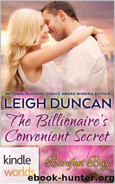Barefoot Bay: The Billionaire's Convenient Secret (Kindle Worlds Novella) by Leigh Duncan
