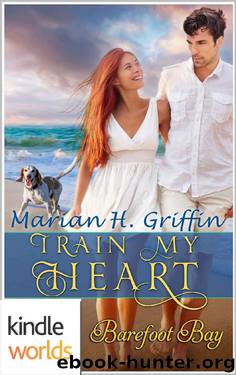 Barefoot Bay: Train My Heart (Kindle Worlds Novella) by Marian H. Griffin