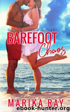 Barefoot Chaos (The Beach Squad Series Book 3) by Marika Ray