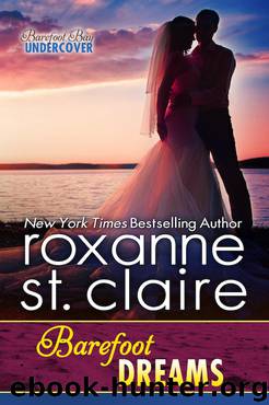 Barefoot Dreams by Roxanne St. Claire